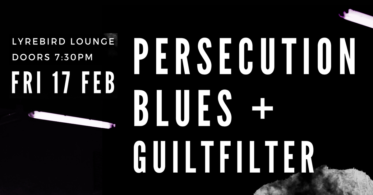 GUILTFILTER tonight at the Lyrebird + new webstore